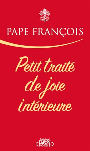 Petit traité de joie intérieure von MICHEL LAFON PO
