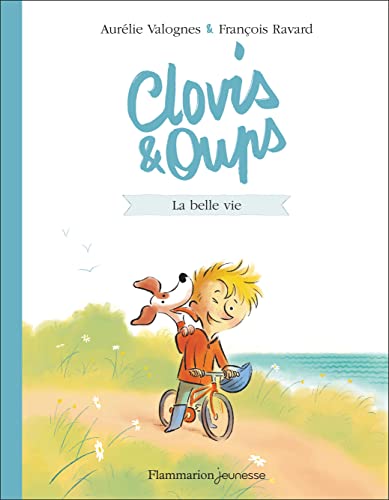 Clovis et Oups.Vol.1: La belle vie