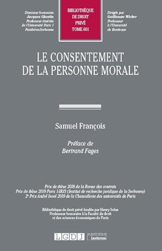 Le consentement de la personne morale (Tome 601)