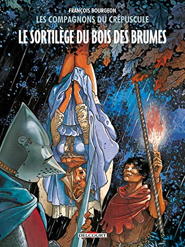 Les Compagnons du crépuscule T01: Le Sortilège du bois des brumes
