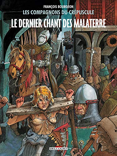 Les Compagnons du crépuscule, Tome 3 : Le Dernier Chant des Malaterre