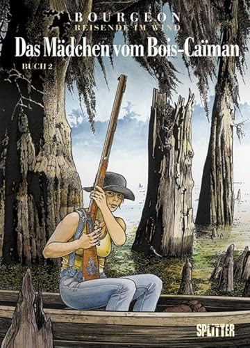 Reisende im Wind. Band 6.2: Das Mädchen vom Bois-Caïman – Buch 2 von Splitter Verlag