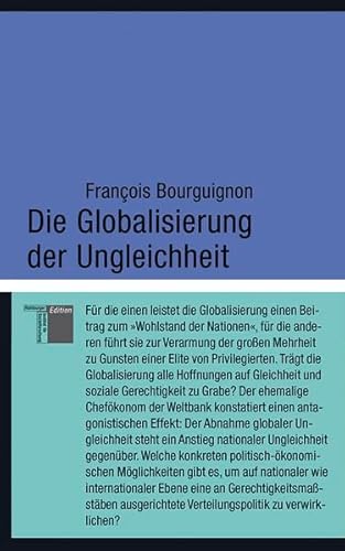 Die Globalisierung der Ungleichheit (kleine reihe)