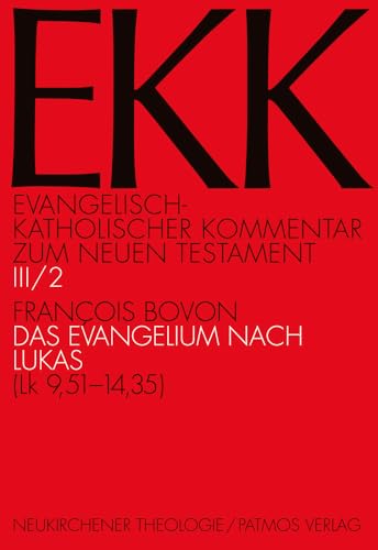 Evangelisch-Katholischer Kommentar zum Neuen Testament (EKK), Bd.3/2 : Das Evangelium nach Lukas: TEILBD III/2: EKK III/2, Lk 9,51-14,35
