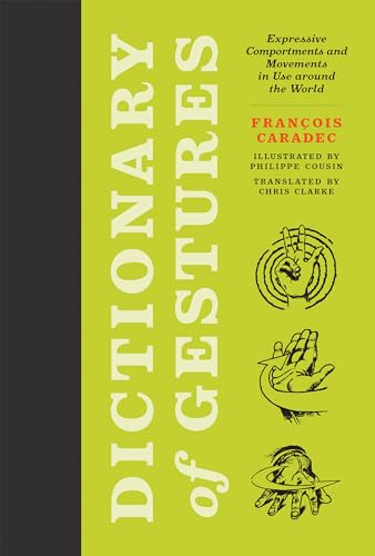 Dictionary of Gestures: Expressive Comportments and Movements in Use around the World