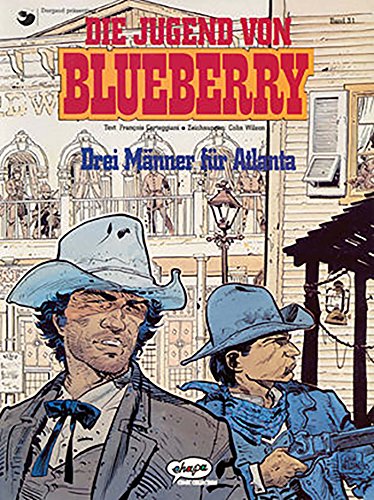 Blueberry 31 Die Jugend (8): Drei Männer für Atlanta