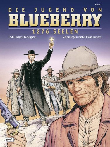 Blueberry 47 Die Jugend (18): 1276 Seelen (Leutnant Blueberry)