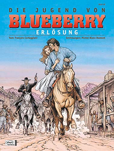 Blueberry 48 Die Jugend (19): Erlösung (Leutnant Blueberry)