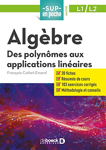 Algèbre: Des polynômes aux applications linéaires von De Boeck Supérieur