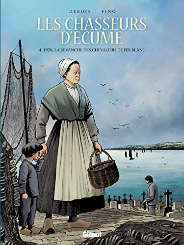 Les Chasseurs d'écume - Tome 04: 1920, la revanche des chevaliers de fer blanc von GLÉNAT BD
