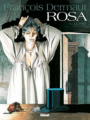 Rosa - Tome 01 : Le Pari von GLÉNAT BD