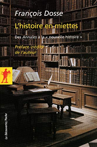 L'histoire en miettes : Des Annales à la "nouvelle histoire" von Editions La Découverte