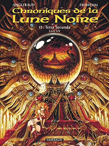 Les Chroniques de la Lune noire - Tome 15 - Terra secunda - Livre 1/2 Les Chroniques de la Lune noire - Tome 15 - Terra secunda - Livre 1/2 von DARGAUD