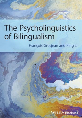 The Psycholinguistics of Bilingualism