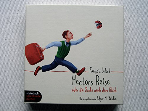 Hectors Reise oder die Suche nach dem Glück. Roman. 4 CDs