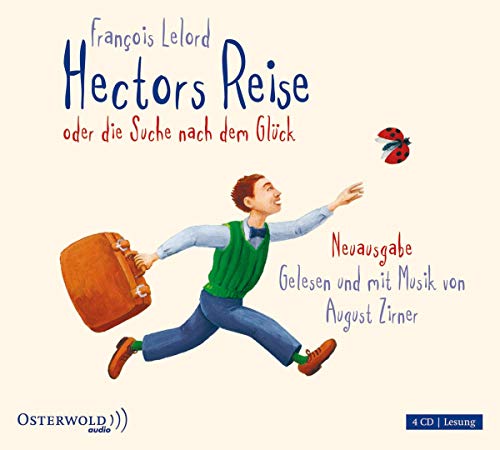 Hectors Reise: oder die Suche nach dem Glück: 4 CDs (Hectors Abenteuer, Band 1)