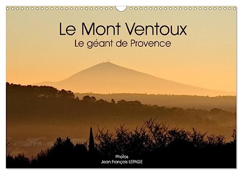 Le Mont Ventoux Le géant de Provence (Calendrier mural 2024 DIN A3 horizontal), CALVENDO calendrier mensuel