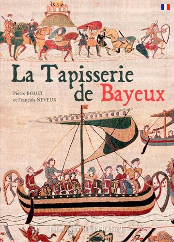 TAPISSERIE DE BAYEUX (FR) von OUEST FRANCE