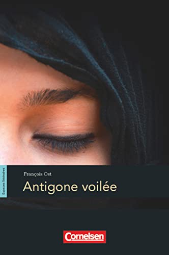 Espaces littéraires - Lektüren in französischer Sprache - B1-B1+: Antigone voilée - Lektüre