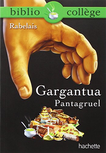 Bibliocollège - Gargantua / Pantagruel, François Rabelais