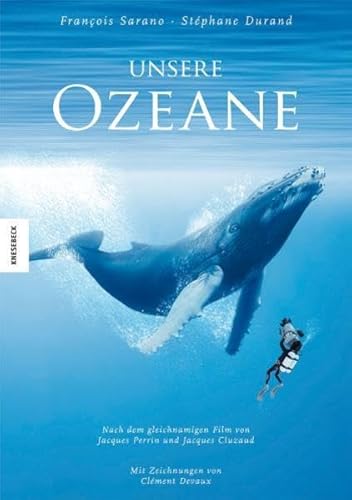 Unsere Ozeane: Nach dem gleichnamigen Film von Jacques Perrin und Jacques Cluzaud