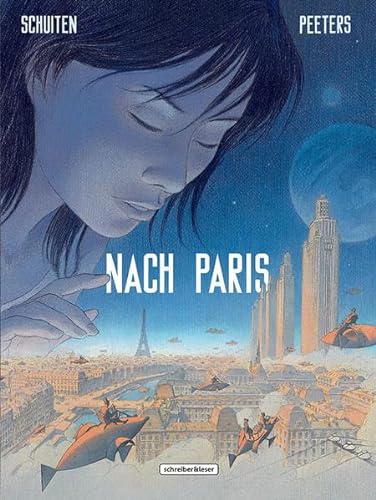 Nach Paris: Teil 1 von 2 (Die geheimnisvollen Städte) von Schreiber + Leser