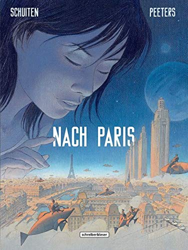 Nach Paris: Teil 1 von 2 (Die geheimnisvollen Städte) von Schreiber + Leser