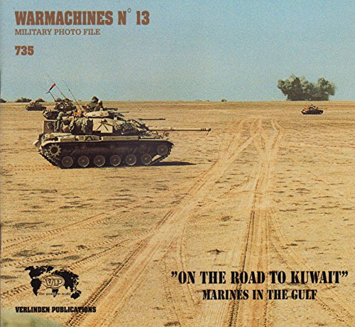 Warmachines No. 13 - "On the Road to Kuwait", Marines in the Gulf
