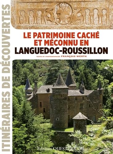 PATRIMOINE CACHE ET MECONNU EN LANGUEDOC-ROUSSILLON