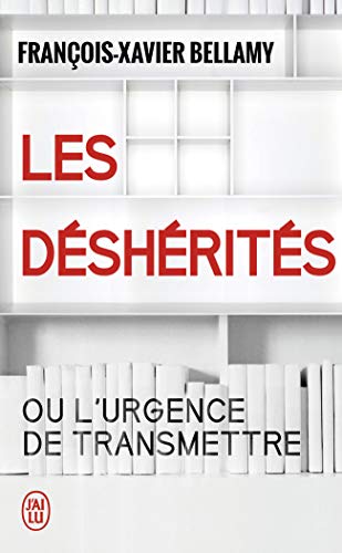 Les déshérités: ou l'urgence de transmettre von J'AI LU