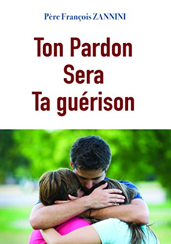 Ton Pardon sera Ta guérison von DMM