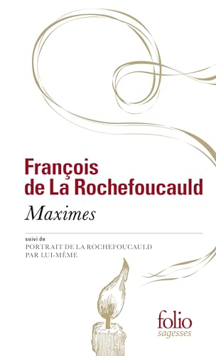Maximes/Portrait de La Rochefoucauld: Suivi de Portrait de la Rochefoucauld par lui-même von GALLIMARD