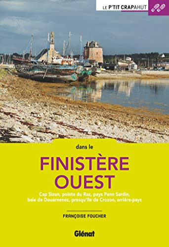 Finistère ouest: Cap Sizun, pointe du Raz, pays Penn Sardine, baie de Douarnenez, Crozon, arrière-pays von GLENAT