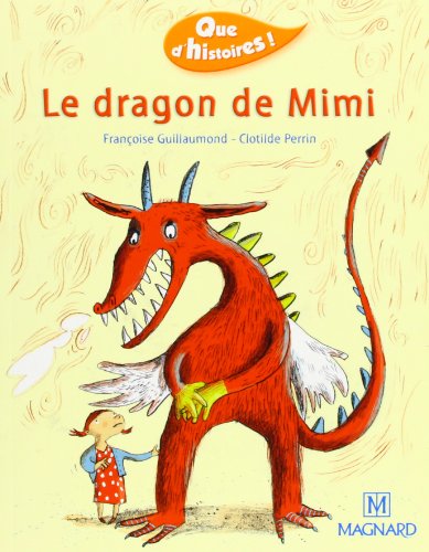 Le dragon de Mimi : CP (Primaire) von Magnard