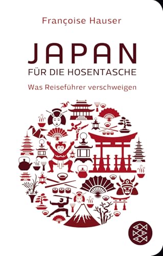 Japan für die Hosentasche: Was Reiseführer verschweigen von FISCHERVERLAGE