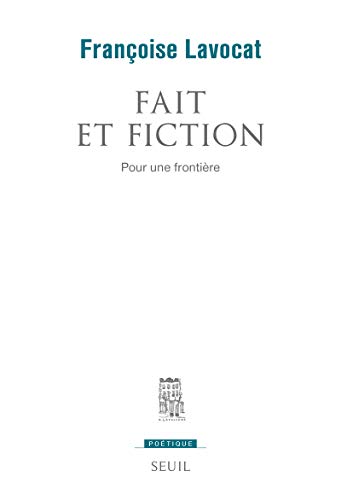Fait et fiction: Pour une frontière