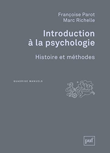 Introduction à la psychologie: Histoire et méthodes