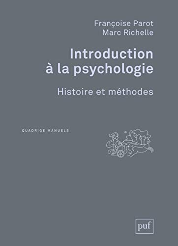 Introduction à la psychologie: Histoire et méthodes von PUF