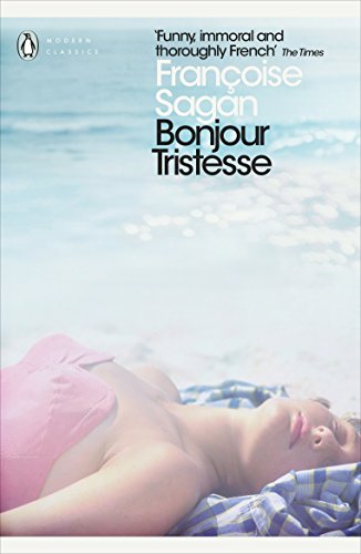Bonjour Tristesse and A Certain Smile: Françoise Sagan (Penguin Modern Classics) von Penguin Classics
