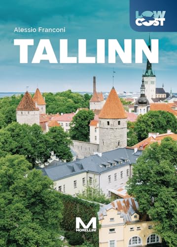 Tallinn. Ediz. a colori (LowCost) von Morellini