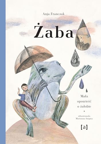 Żaba Mała opowieść o żałobie von Albus