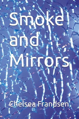 Smoke and Mirrors von Independently published