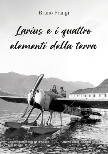 Larius e i quattro elementi della terra Larius e i quattro elementi della terra von EBS Print