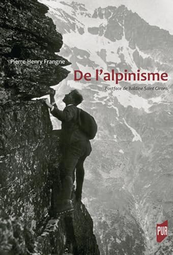 De l'alpinisme: Postface de Baldine Saint Girons