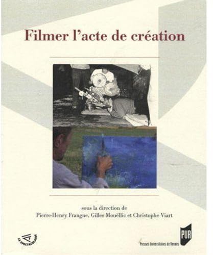 FILMER L ACTE DE CREATION von PU RENNES