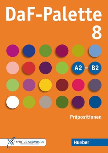 DaF-Palette 8: Präpositionen: Übungsbuch DaF-Palette 8: Präpositionen: Übungsbuch