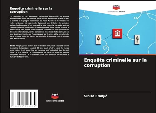 Enquête criminelle sur la corruption: DE von Editions Notre Savoir