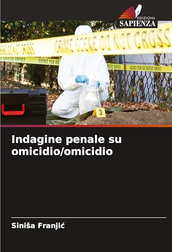 Indagine penale su omicidio/omicidio: DE von Edizioni Sapienza