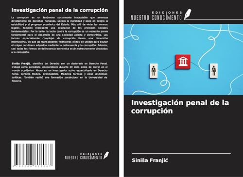 Investigación penal de la corrupción von Ediciones Nuestro Conocimiento