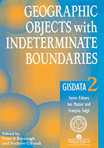 Geographic Objects with Indeterminate Boundaries: Gisdata II (Gisdata, 2, Band 2) von CRC Press